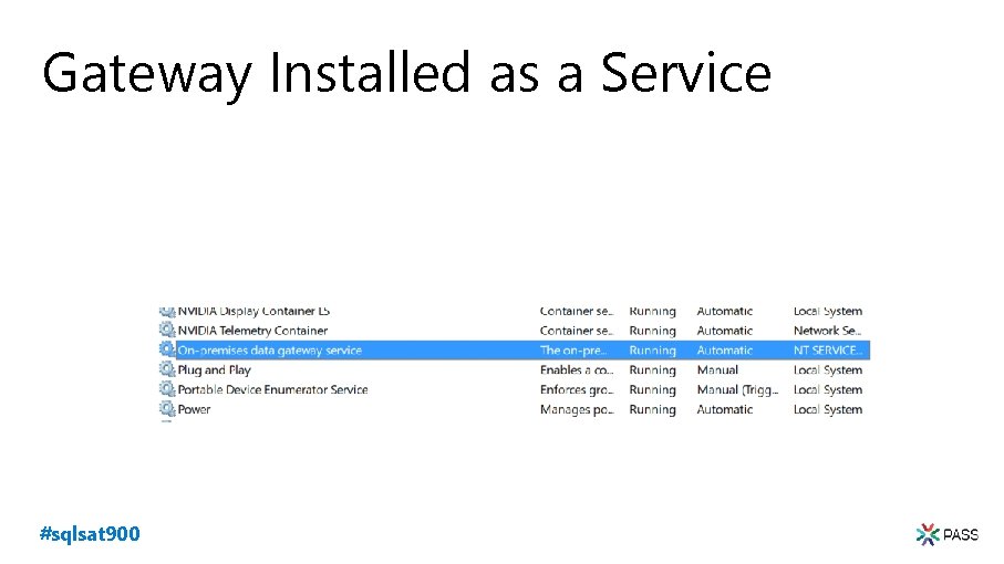 Gateway Installed as a Service #sqlsat 900 