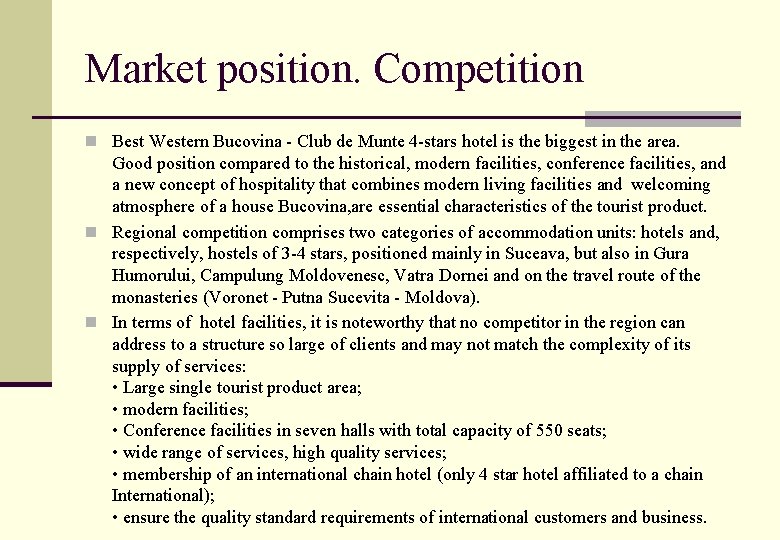 Market position. Competition n Best Western Bucovina - Club de Munte 4 -stars hotel