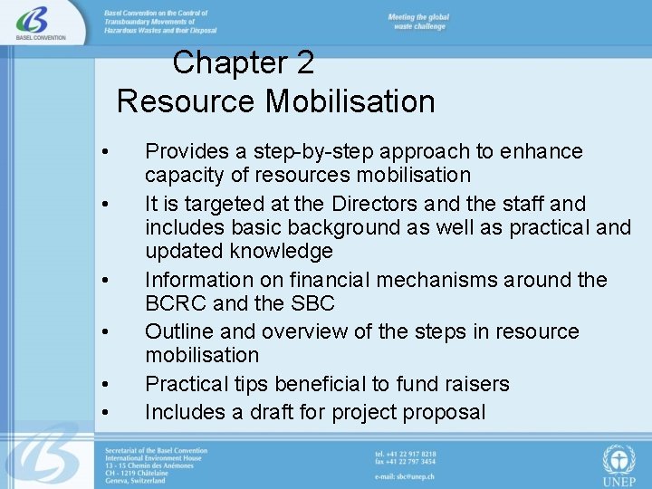 Chapter 2 Resource Mobilisation • • • Provides a step-by-step approach to enhance capacity