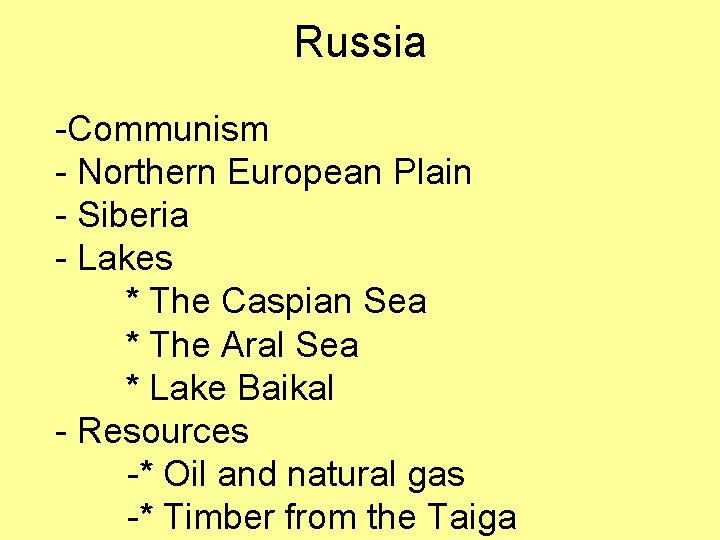 Russia -Communism - Northern European Plain - Siberia - Lakes * The Caspian Sea