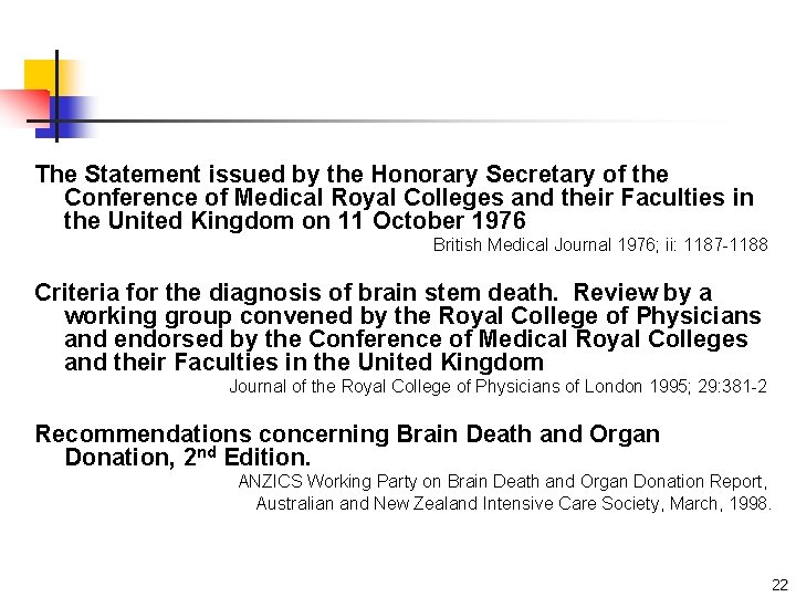 The Statement issued by the Honorary Secretary of the Conference of Medical Royal Colleges