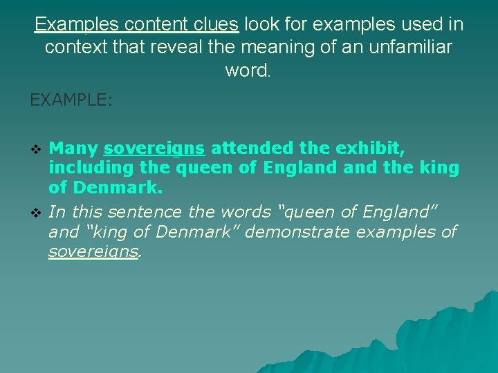 Examples content clues look for examples used in context that reveal the meaning of