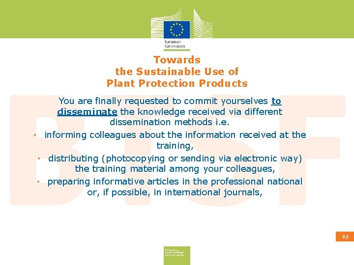 Towards the Sustainable Use of Plant Protection Products You are finally requested to commit