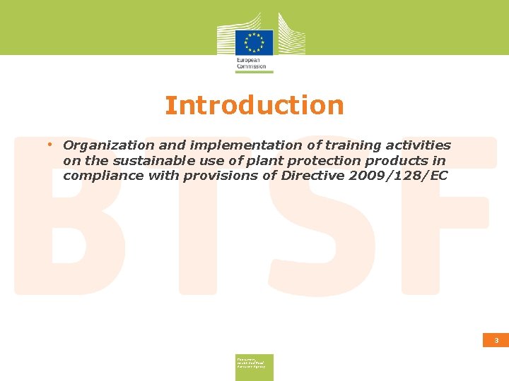 Introduction • Organization and implementation of training activities on the sustainable use of plant