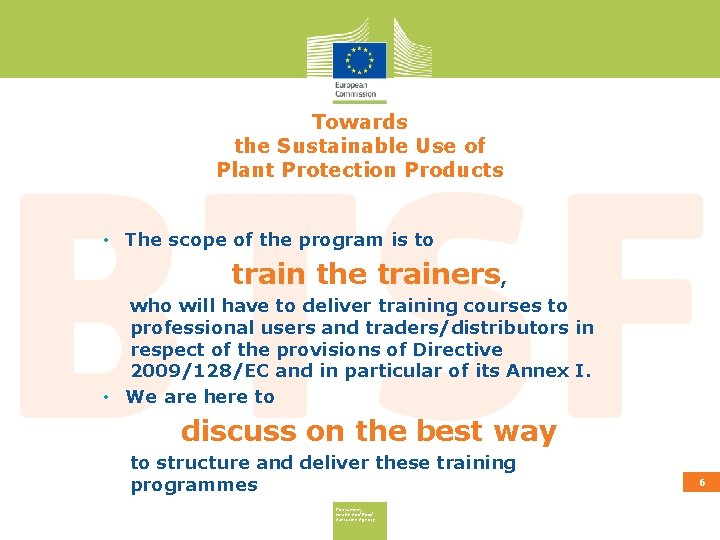 Towards the Sustainable Use of Plant Protection Products • The scope of the program