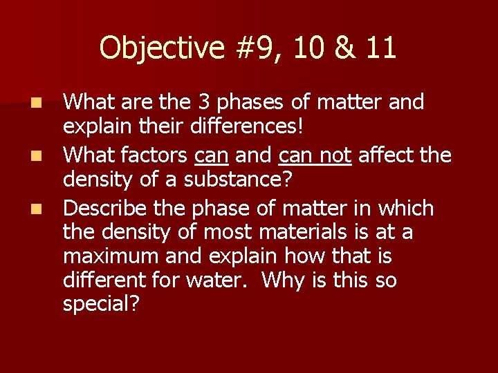 Objective #9, 10 & 11 n n n What are the 3 phases of