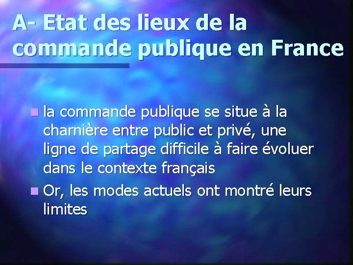 A- Etat des lieux de la commande publique en France n la commande publique