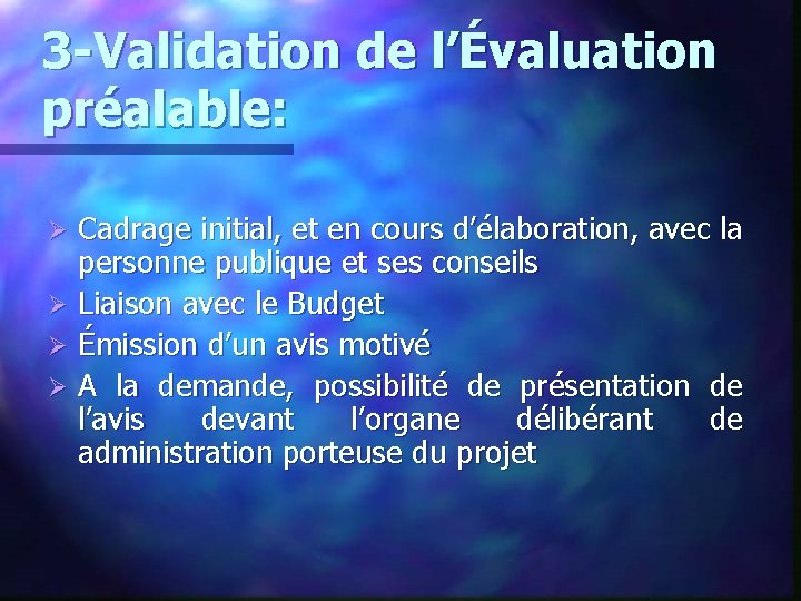 3 -Validation de l’Évaluation préalable: Cadrage initial, et en cours d’élaboration, avec la personne
