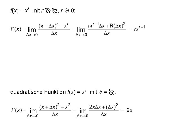 r f(x) = x mit r , r 0: quadratische Funktion f(x) = x