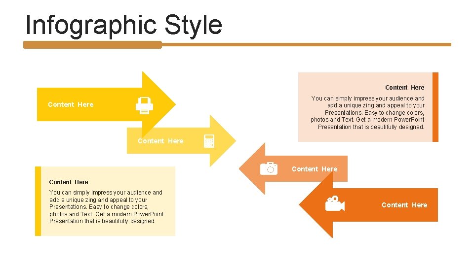 Infographic Style Content Here You can simply impress your audience and add a unique