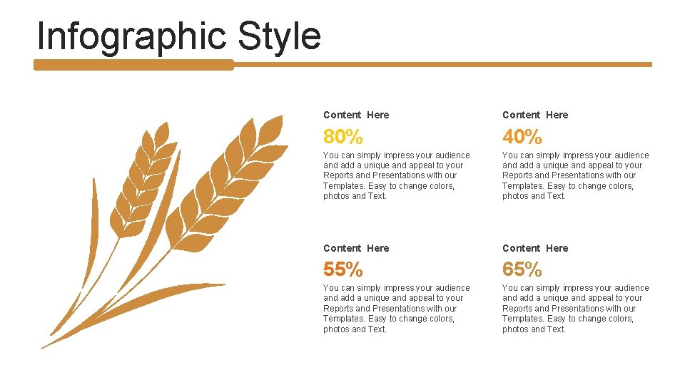 Infographic Style Content Here 80% 40% You can simply impress your audience and add