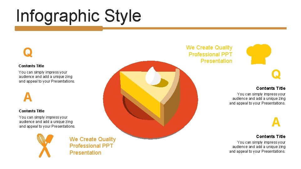 Infographic Style We Create Quality Professional PPT Presentation Q Contents Title You can simply