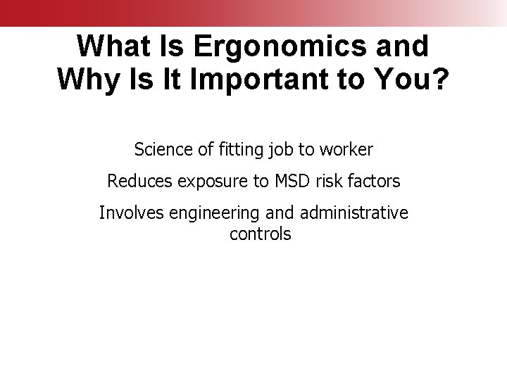 What Is Ergonomics and Why Is It Important to You? Science of fitting job