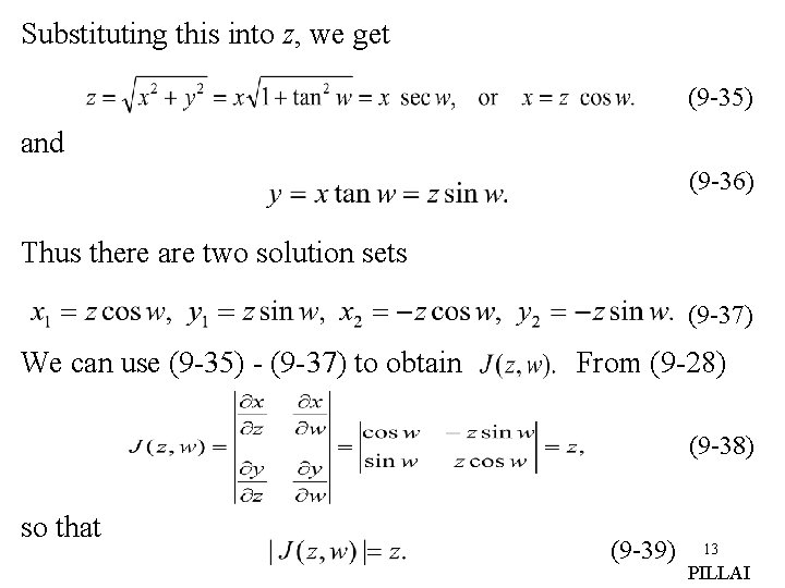 Substituting this into z, we get (9 -35) and (9 -36) Thus there are Substituting this into z, we get (9 -35) and (9 -36) Thus there are