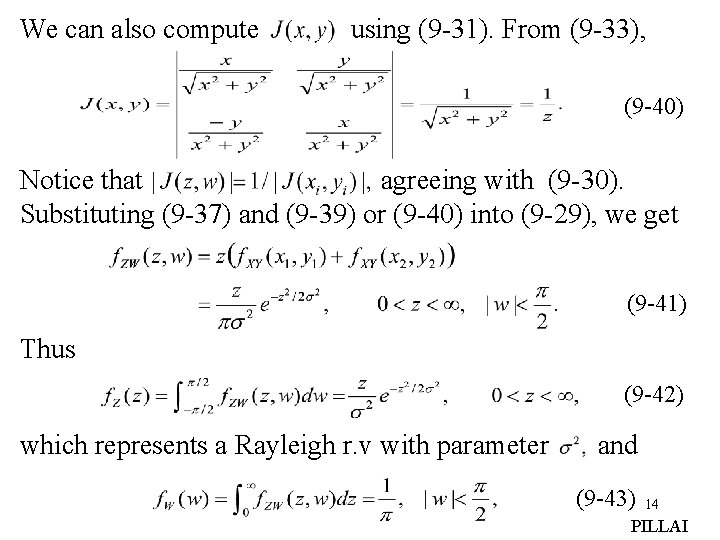 We can also compute using (9 -31). From (9 -33), (9 -40) Notice that We can also compute using (9 -31). From (9 -33), (9 -40) Notice that