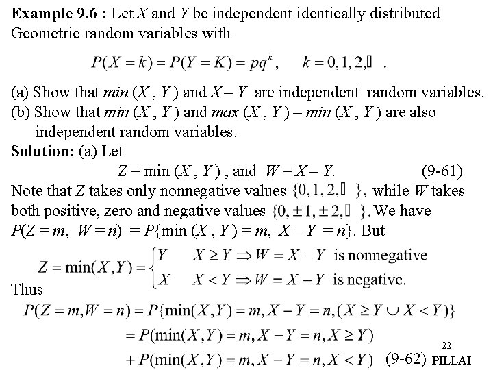 Example 9. 6 : Let X and Y be independent identically distributed Geometric random Example 9. 6 : Let X and Y be independent identically distributed Geometric random