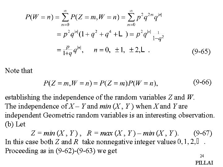 (9 -65) Note that (9 -66) establishing the independence of the random variables Z (9 -65) Note that (9 -66) establishing the independence of the random variables Z