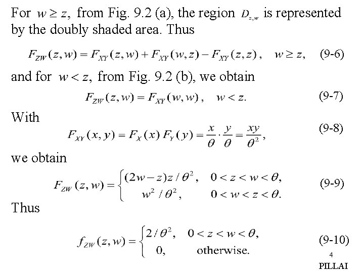 For from Fig. 9. 2 (a), the region by the doubly shaded area. Thus For from Fig. 9. 2 (a), the region by the doubly shaded area. Thus