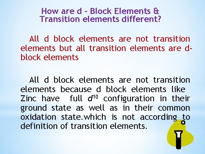 How are d - Block Elements & Transition elements different? All d block elements