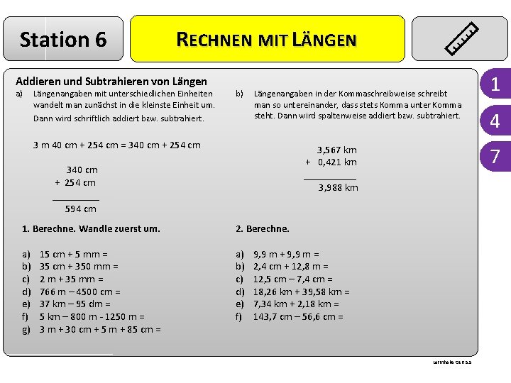 Station 6 RECHNEN MIT LÄNGEN Addieren und Subtrahieren von Längen a) Längenangaben mit unterschiedlichen