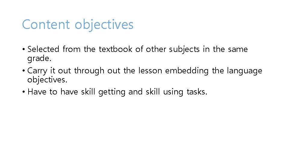 Content objectives • Selected from the textbook of other subjects in the same grade.