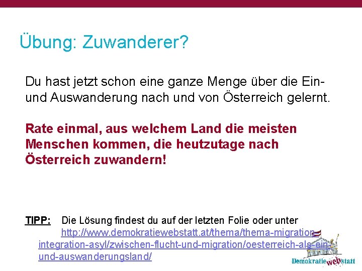 Übung: Zuwanderer? Du hast jetzt schon eine ganze Menge über die Ein- und Auswanderung