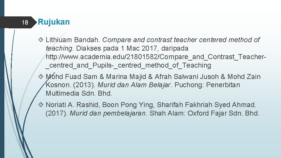 18 Rujukan Lithiuam Bandah. Compare and contrast teacher centered method of teaching. Diakses pada