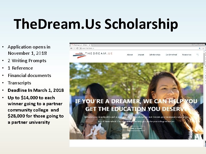 The. Dream. Us Scholarship • Application opens in November 1, 2018 • 2 Writing
