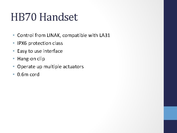 HB 70 Handset • • • Control from LINAK, compatible with LA 31 IPX