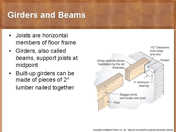 Girders and Beams • Joists are horizontal members of floor frame • Girders, also