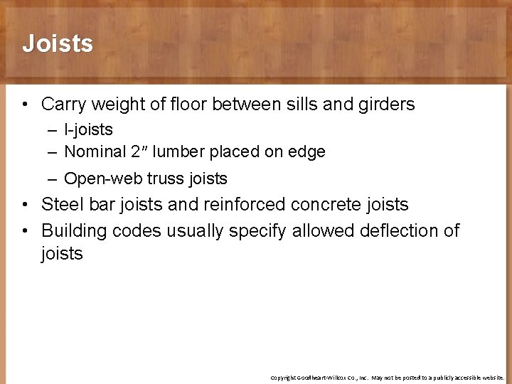 Joists • Carry weight of floor between sills and girders – I-joists – Nominal