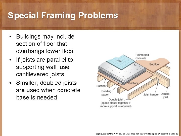Special Framing Problems • Buildings may include section of floor that overhangs lower floor