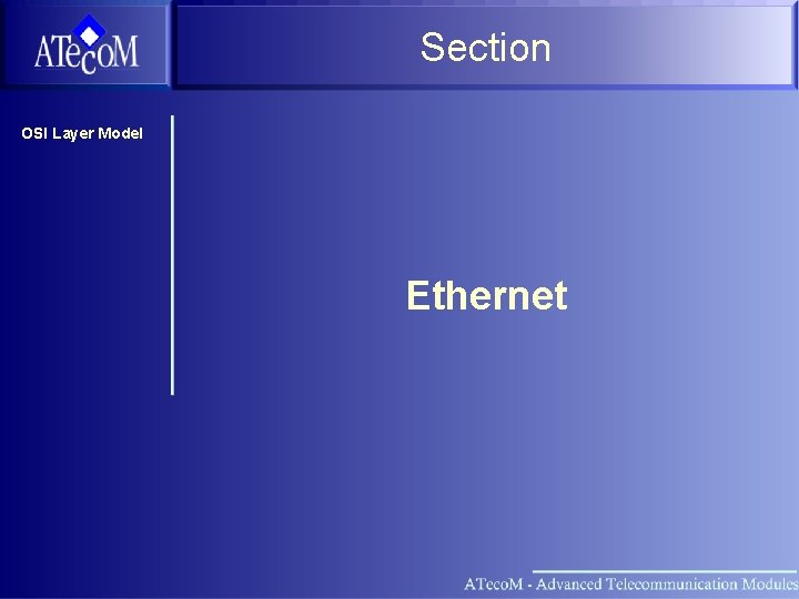 Section OSI Layer Model Ethernet 