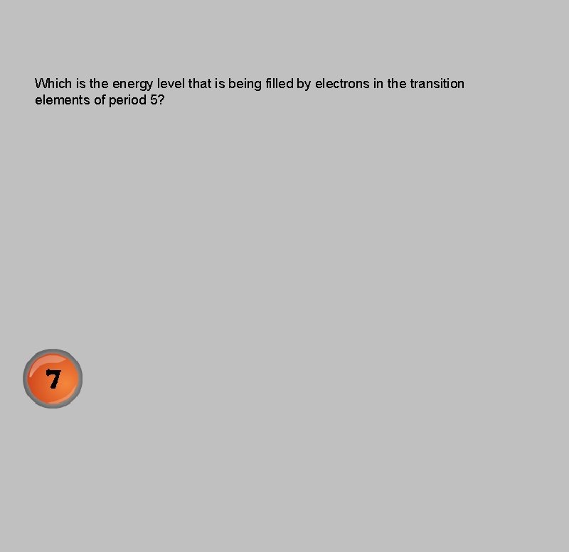 Which is the energy level that is being filled by electrons in the transition