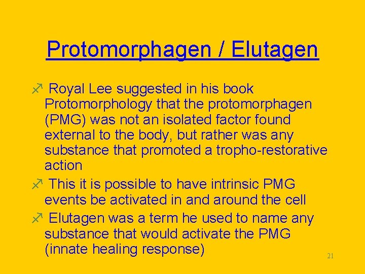 Protomorphagen / Elutagen f Royal Lee suggested in his book Protomorphology that the protomorphagen