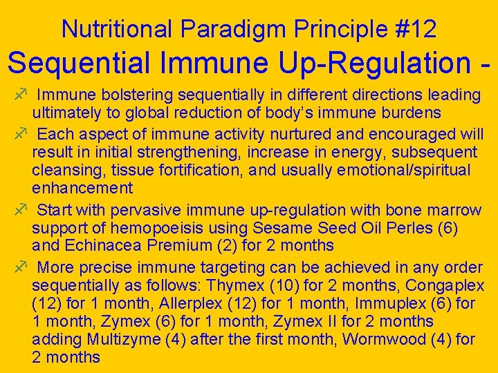 Nutritional Paradigm Principle #12 Sequential Immune Up-Regulation f Immune bolstering sequentially in different directions