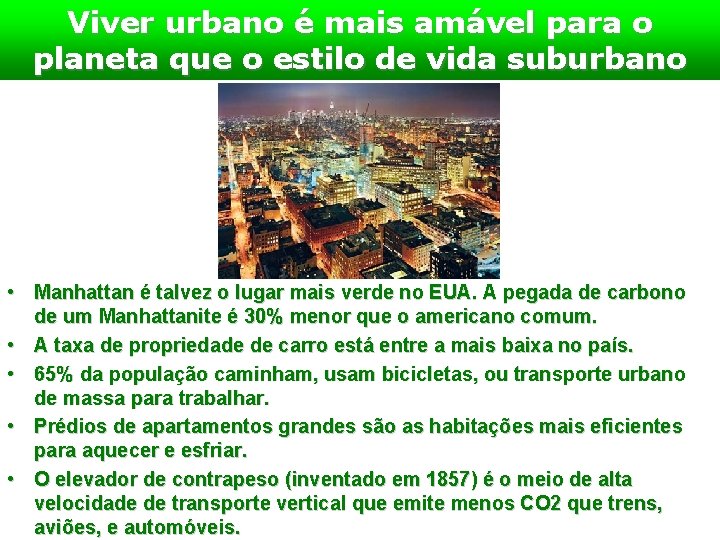 Viver urbano é mais amável para o planeta que o estilo de vida suburbano