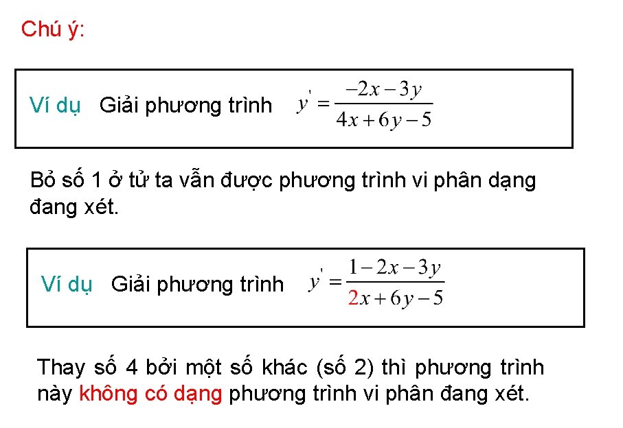 Chú ý: Ví dụ Giải phương trình Bỏ số 1 ở tử ta vẫn