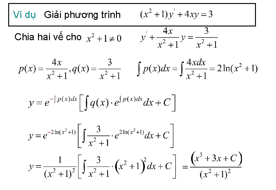 Ví dụ Giải phương trình Chia hai vế cho 