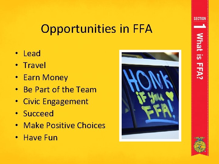 Opportunities in FFA • • Lead Travel Earn Money Be Part of the Team