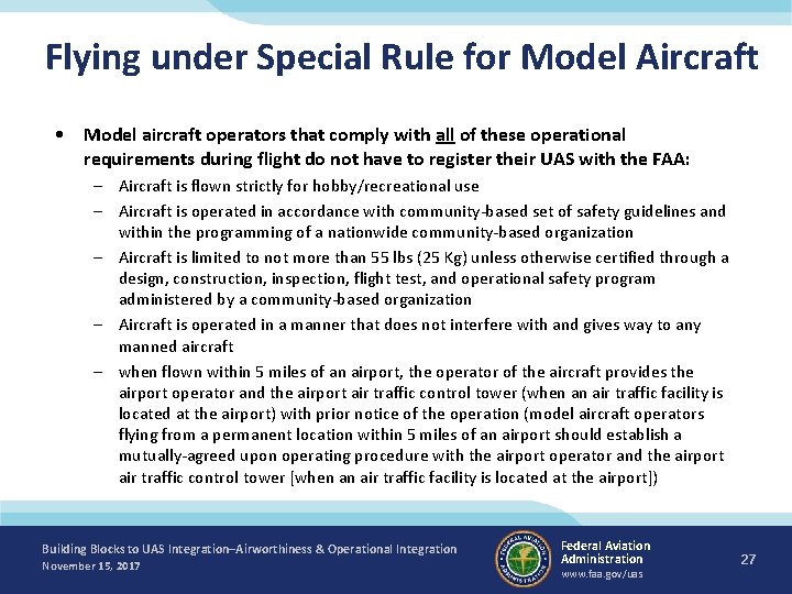 Flying under Special Rule for Model Aircraft • Model aircraft operators that comply with