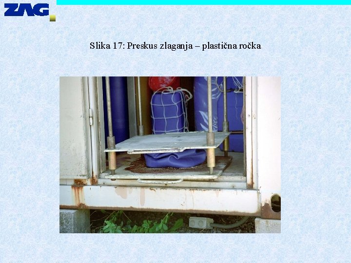 Slika 17: Preskus zlaganja – plastična ročka 