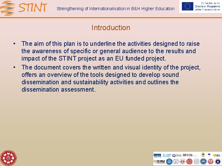 Strengthening of Internationalisation in B&H Higher Education Introduction • The aim of this plan