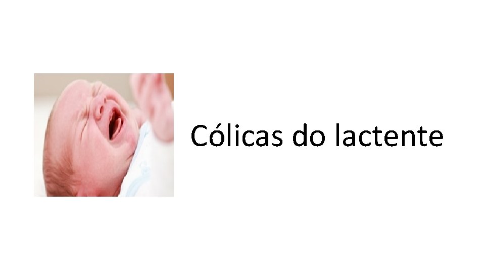 Cólicas do lactente 