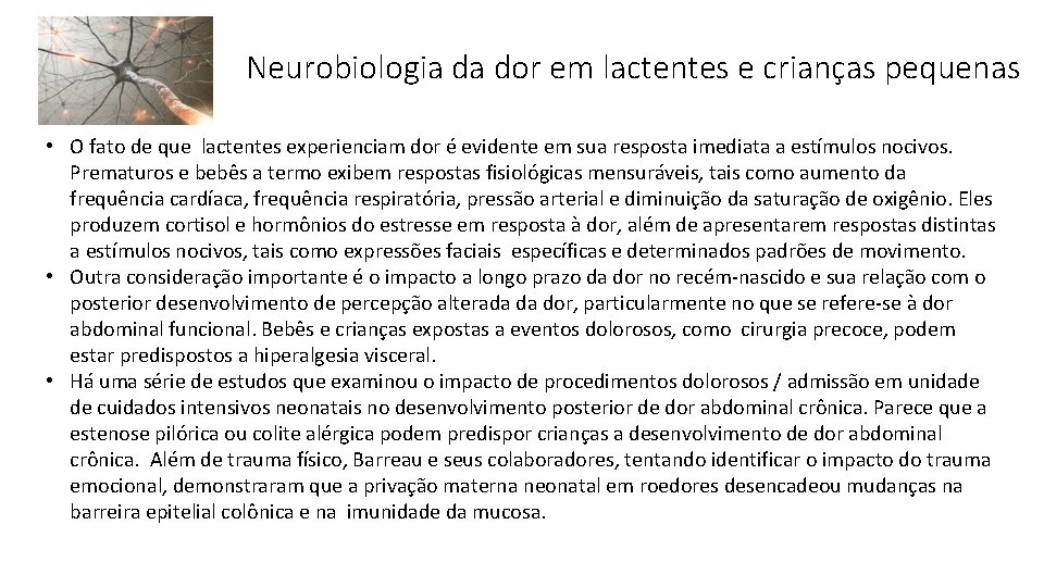 Neurobiologia da dor em lactentes e crianças pequenas • O fato de que lactentes