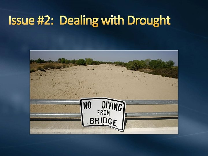 Issue #2: Dealing with Drought 