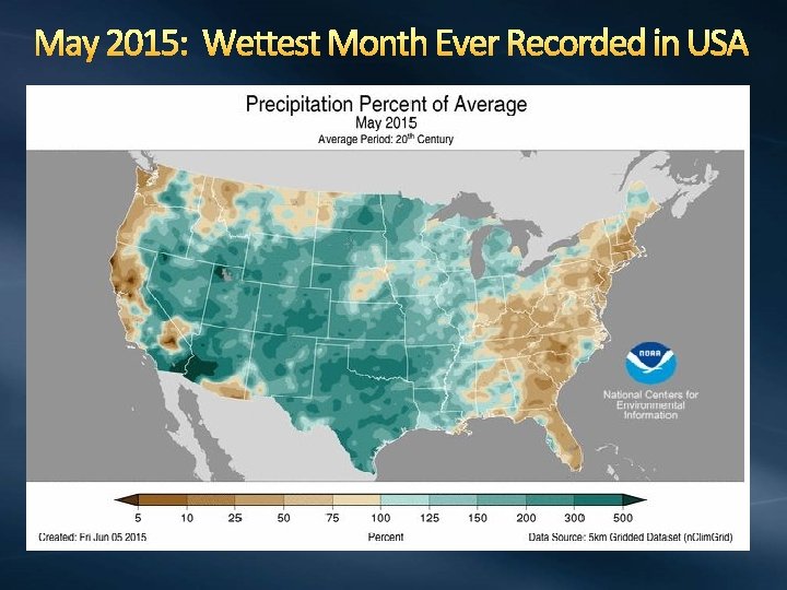 May 2015: Wettest Month Ever Recorded in USA 