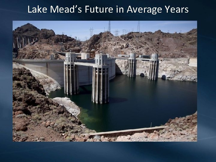 Lake Mead’s Future in Average Years 