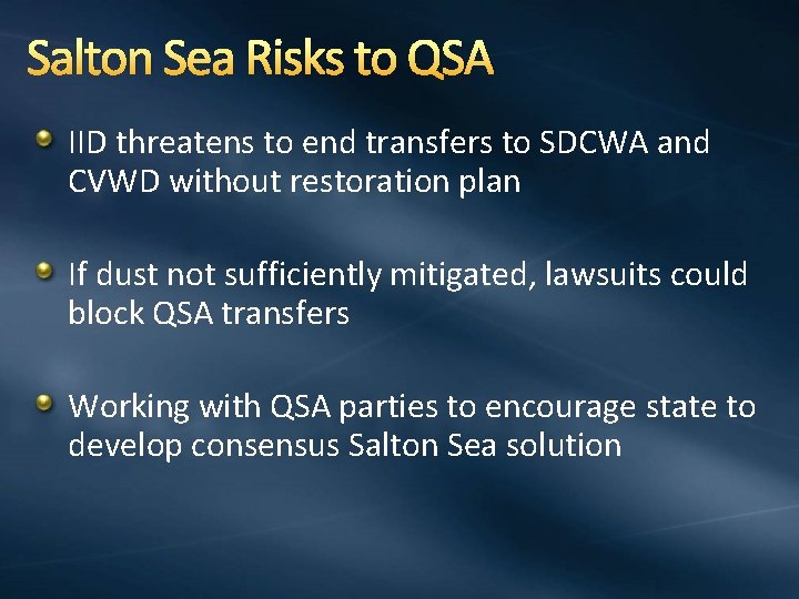 Salton Sea Risks to QSA IID threatens to end transfers to SDCWA and CVWD