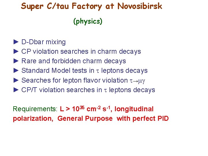 Super C/tau Factory at Novosibirsk (physics) ► D-Dbar mixing ► CP violation searches in